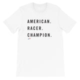 American. Racer. Champion. Short-Sleeve Unisex T-Shirt